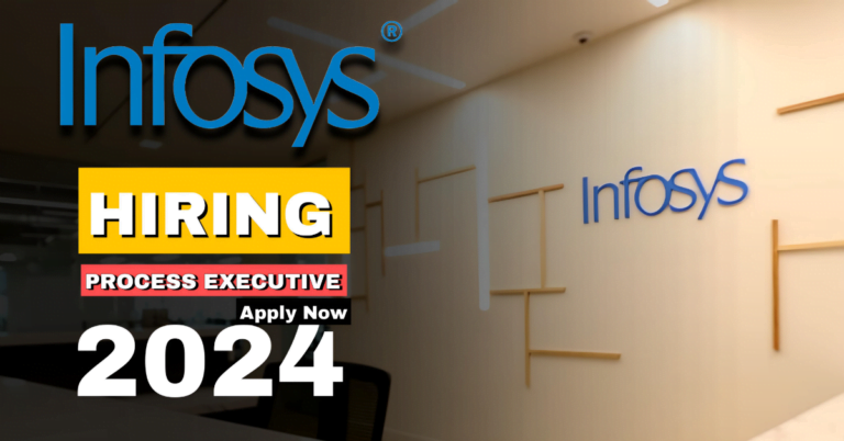 Infosys Hiring Process Executive 2024 Apply Now - MANASchool