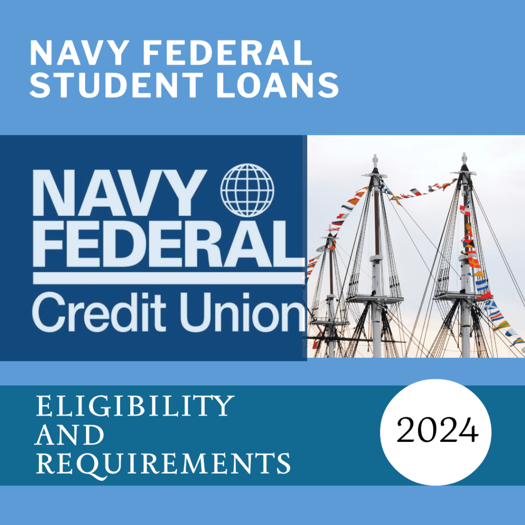 Navy Federal Student Loans Requirements 2025 MANASchool