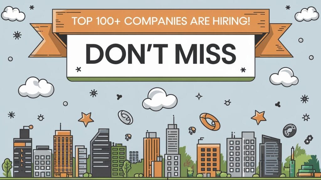 TOP 100+ Companies hiring list with application links of each company